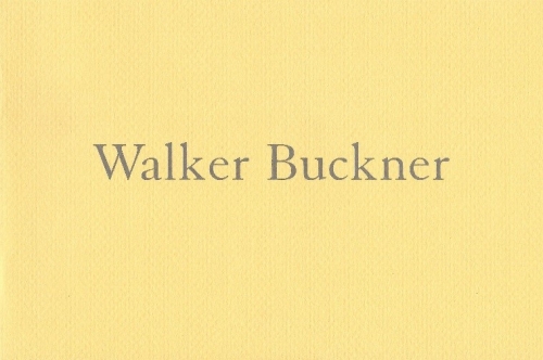 Walker Buckner: Recent Paintings, 1999-2002