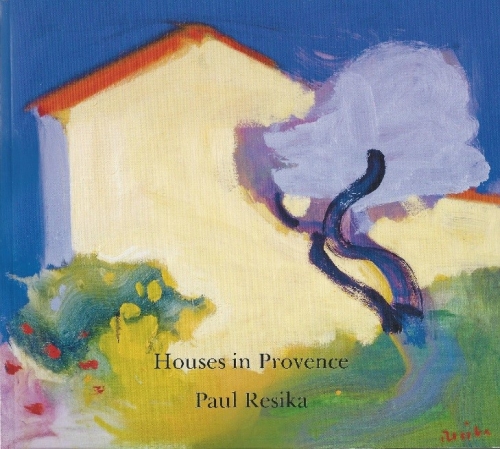Paul Resika: Houses in Provence